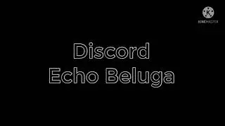 Discord echo ping sound beluga