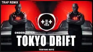 Teriyaki Boyz - Tokyo Drift (Onderkoffer Remix) | Trap Remix | TETTRIX