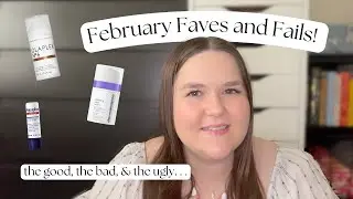 February Favorites and Fails! | Beauty, fashion, lifestyle, and more!
