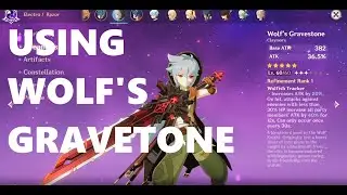 Genshin Impact - Using Wolf's Gravestone