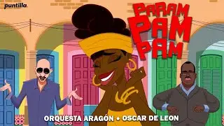 Orquesta Aragón, Oscar D´ León - Param pam pam (Lyric Video)