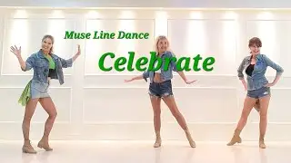 ❤️Celebrate Line Dance/ High Beginner/ MUSE Line Dance
