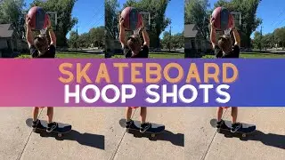 Skateboard Hoop Shots | Jude Perfect