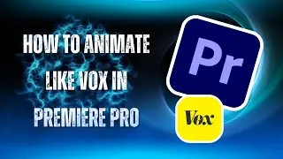 How To Animate Like Vox in Premiere Pro