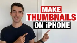 How To Make a Youtube Thumbnail On iPhone 2020