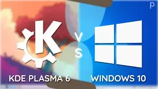 KDE Plasma 6 vs Windows 10: alcuni test di utilizzo