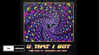 PrettyXIX ft. Kim Chi Sun - U That I Got (Prod. by Chap) [tas release]