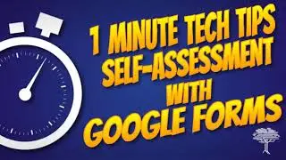 Self-Assessments with Google Forms