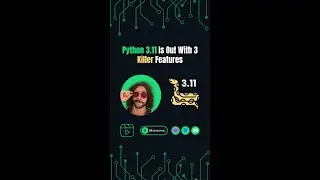 Python 3.11 Is Out With 3 Killer Features