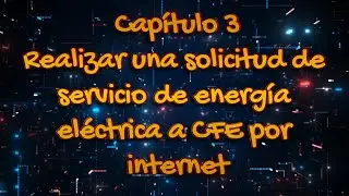 CHAPTER 3 - HOW TO REQUEST CFE SERVICE ONLINE