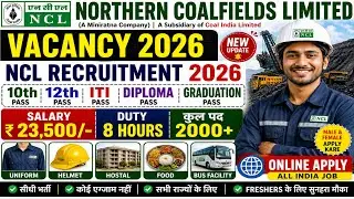 Northern Coalfields Limited Vacancy 2026 | NCL Jobs For 10th 12th ITI Freshers |NCL Recruitment 2026