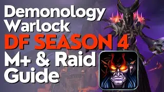 Demonology Warlock Season 4 Beginner Guide for Raid & M+ | Dragonflight 10.2.6