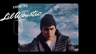 Lil Ac - Eres Tú (Video Oficial)