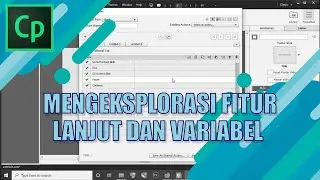 Mengeksplorasi Fitur Lanjut dan Variabel Adobe Captivate