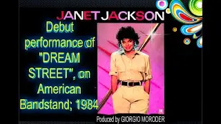 JANET JACKSON "Dream Street" Produced by Giorgio Moroder, American Bandstand 1984