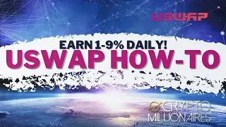 USWAP Tutorial - Learn how to earn 1-9% Daily!