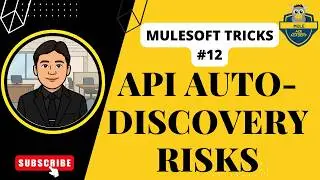 The Risks of Disabling Mule API Auto-Discovery | Anypoint Platform Gatekeeper