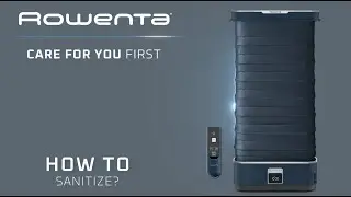 How to sanitize with Care For You First ? | Rowenta