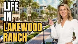 10 REALITIES OF LIVING IN LAKEWOOD RANCH.