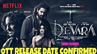 Devara Ott Official Release update| Devara Hindi Ott Release date Update |Devara Ott Platform Update