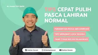 Tips Cepat Pulih Pasca Lahiran Normal | 
