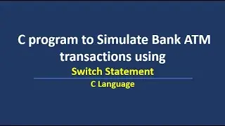 C program to simulate Bank ATM transactions using switch statement