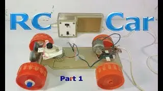How to make a RC Car at home
