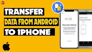 Transferring Data from Android to iPhone: A Step-by-Step Guide 2023