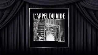 ☽‡☾ L’APPEL DU VIDE ▶ Das Programm ☽‡☾