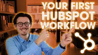 Automate Your Marketing Efforts - How To Setup HubSpot Workflows