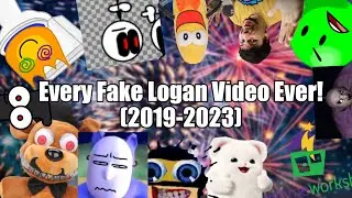 Every Fake Logan Video Ever! (2019-2023)
