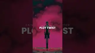 Anime with Unexpected Plot Twist - Part Three (Final)