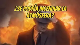 OPPENHEIMER casi Destruye el Mundo...