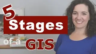 5 Stages of a Geographic Information System