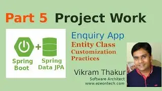 5 - Spring Data JPA | Spring Boot | Project Work - Enquiry App - Entity Class Changes and Repository