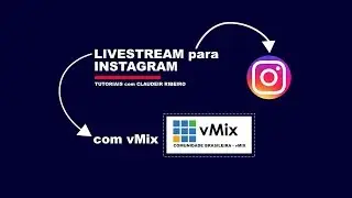 LIVE NO INSTAGRAM com vMix e InstagramLive-PHP