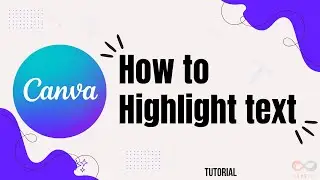 How to highlight text on Canva