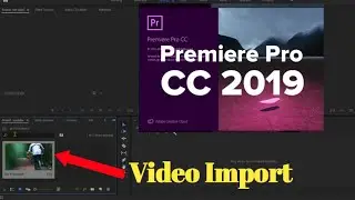 Adobe Premiere Pro CC 2019 Video Ko Import Kaise Kare || Adobe Premiere Pro New Project Settings ||
