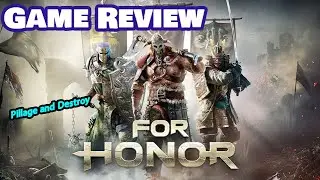SHOULD You Play  FOR HONOR?