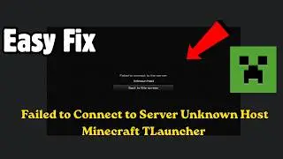 How to Fix Failed to Connect to Server Unknown Host Minecraft TLauncher