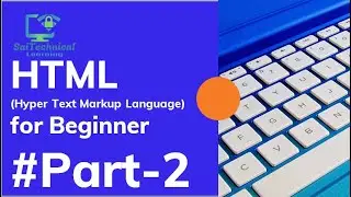 HTML for Beginners #Part2 (Hyper Text Markup Language) Cascading Style Sheets (CSS)