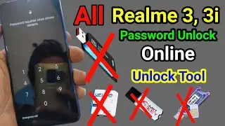 All,Realme 3,3i password unlock | Realme Password, Pattern, Pin Unlock Online | All, Mtk , Qualcomm