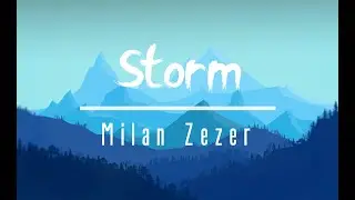 Milan Zezer - Storm (Zelda Song of Storms remix)