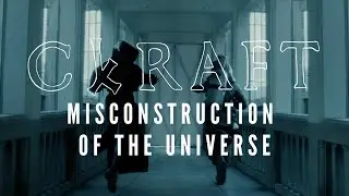 CKRAFT - Misconstruction Of The Universe [OFFICIAL MUSIC VIDEO]