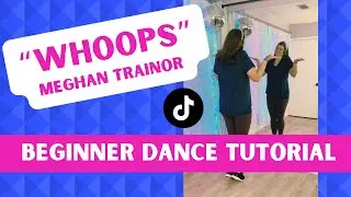 "WHOOPS" Dance 🤷‍♀️ Meghan Trainor 🤷‍♀️ TikTok (BEGINNER DANCE TUTORIAL), Back-view & Step-by-Step!