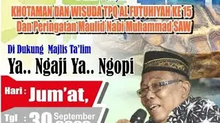 pengajian umum, TPQ AL FUTUHIYAH bulungan jerakah {pondok bambu} di dukung oleh ya ngopi ya ngaji