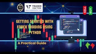 Getting Started With Forex Trading Using Python