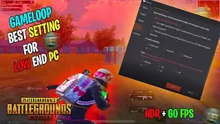 Gameloop Best Settings For Low End PC 2023 | Pubg Mobile Emulator Gameloop Lag Fix FPS Boost