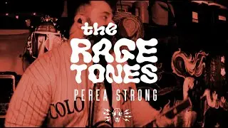The Ragetones - Perea Strong (Dog Cop Sessions)