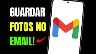 COMO GUARDAR FOTOS NO EMAIL